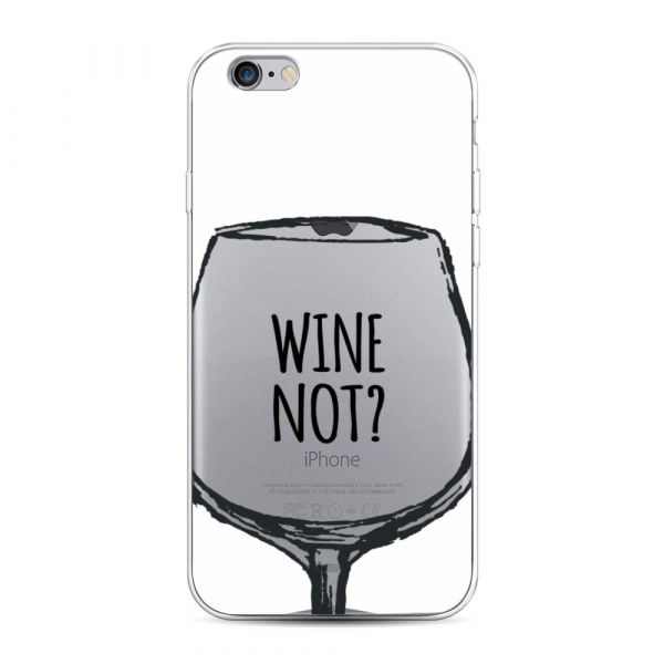 Wine not white silicone case for iPhone 6